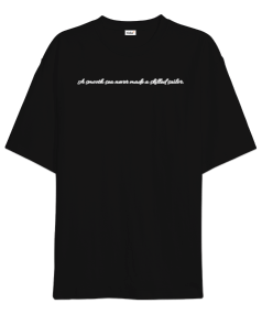 A smooth sea never made a skilled sailorYazılı Oversize Unisex Tişört