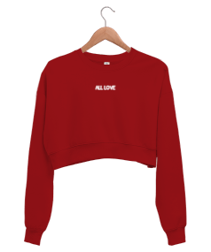 All Love Kadın Crop Sweatshirt