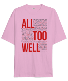 All too well Oversize Unisex Tişört