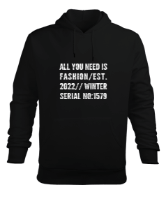 ALL YOU NEED IS FASHION Erkek Kapüşonlu Hoodie Sweatshirt