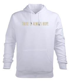 always hope Erkek Kapüşonlu Hoodie Sweatshirt