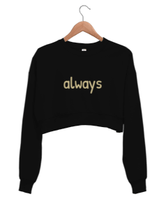 Always Kadın Crop Sweatshirt