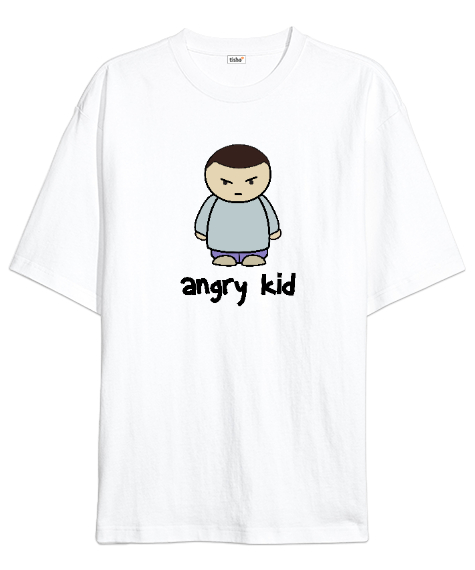 Tisho - Angry Kid - Kızgın - Sinirli Beyaz Oversize Unisex Tişört