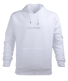 Anı yaşa- live in the moment??? baskılı sweatshirt Erkek Kapüşonlu Hoodie Sweatshirt