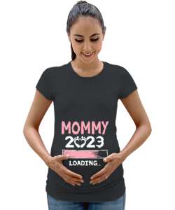 Anne 2023 Yükleniyor - Mommy 2023 Loading Baskılı Füme Kadın Hamile Tişört