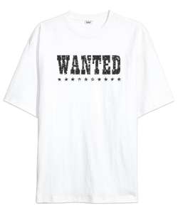 Aranıyor - Wanted - Vahşi Batı Beyaz Oversize Unisex Tişört