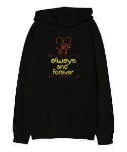 Aşk Daima - Always Love You Siyah Oversize Unisex Kapüşonlu Sweatshirt