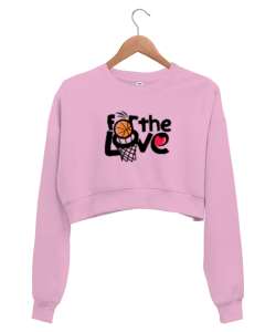 Aşk İçin Basket Pembe Kadın Crop Sweatshirt