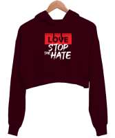 Aşk Nefreti Durdurur - Sevgi - Love Bordo Kadın Crop Hoodie Kapüşonlu Sweatshirt - Thumbnail