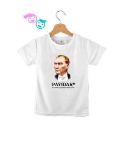 Atatürk - Payidar - Sonsuza Kadar Yaşayacak Beyaz Çocuk Unisex