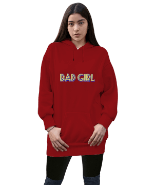 Bad girls Kadın Uzun Hoodie Kapüşonlu Sweatshirt