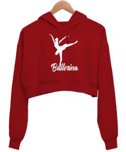 Balerin - Ballerina - Bale - Ballet - V3 Kırmızı Kadın Crop Hoodie Kapüşonlu Sweatshirt