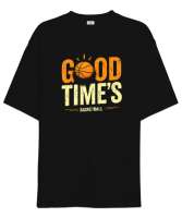 Basketbol - Good Times Basketball Siyah Oversize Unisex Tişört - Thumbnail