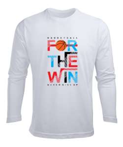 Basketbol - Kazanmak İçin- Basketball Beyaz Erkek Uzun Kol Yazlık Tişört