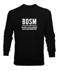 BDSM 2 Siyah Erkek Sweatshirt