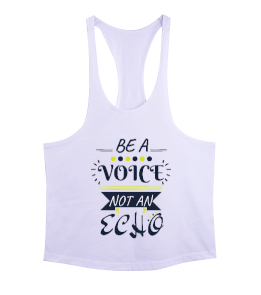 Be a voice not an echo Erkek Tank Top Atlet