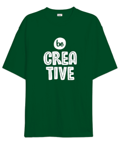 Be Creative v6 Oversize Unisex Tişört