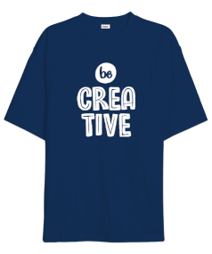 Be Creative v7 Oversize Unisex Tişört