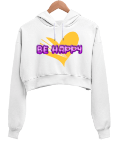 BE HAPPY Kadın Crop Hoodie Kapüşonlu Sweatshirt