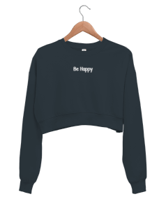 Be Happy Kadın Crop Sweatshirt