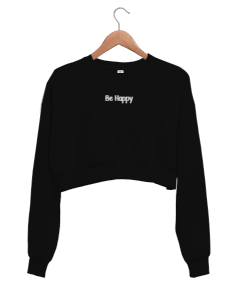 Be Happy Kadın Crop Sweatshirt