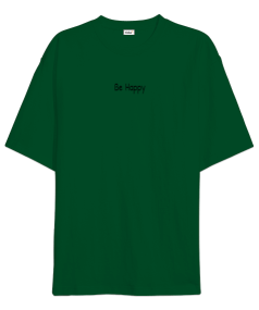 Be Happy Oversize Unisex Tişört