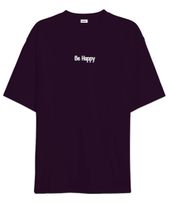 Be Happy Oversize Unisex Tişört