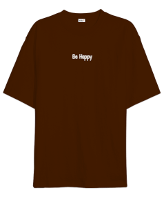 Be Happy Oversize Unisex Tişört