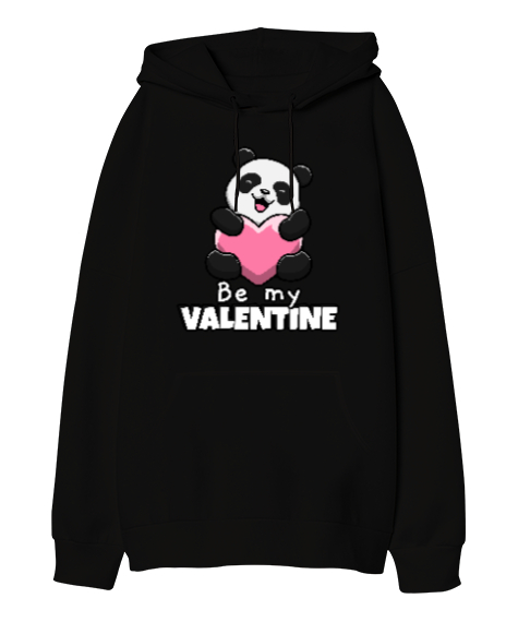 Be My Valentine Baskılı Sevgililer Günü 14 Şubat Tasarımı Siyah Oversize Unisex Kapüşonlu Sweatshirt