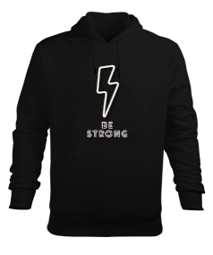 BE STRONG Erkek Kapüşonlu Hoodie Sweatshirt