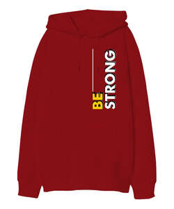 Be Strong Kırmızı Oversize Unisex Kapüşonlu Sweatshirt