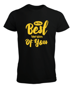 Be The Best Version Of You v3 Erkek Tişört