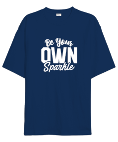 Be Your Own Sparkle v8 Oversize Unisex Tişört