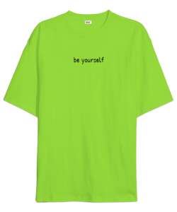 Be Yourself Fıstık Yeşili Oversize Unisex Tişört