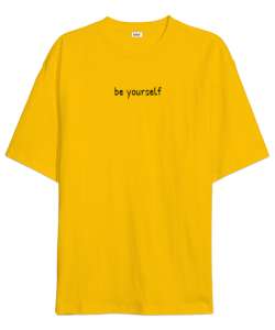 Be Yourself Sarı Oversize Unisex Tişört