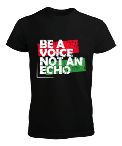 Bea Voice Not An Echo Yazılı Erkek Tişört