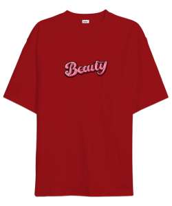 BEAUTY Yazı Resimli Kırmızı Oversize Unisex Tişört