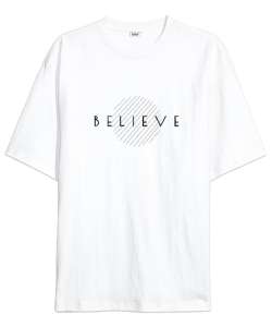 BELIEVE Beyaz Oversize Unisex Tişört