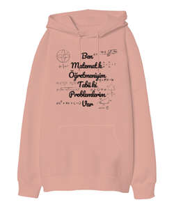 Ben Matematik Öğretmeniyim Tabii ki Problemlerim Var komik öğretmen Yavru Ağzı Oversize Unisex Kapüşonlu Sweatshirt