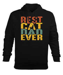 Best Cat Dad Ever V1 Siyah Erkek Kapüşonlu Hoodie Sweatshirt