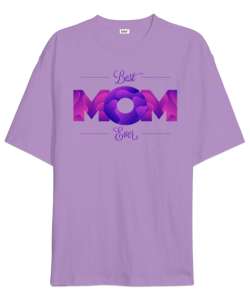 Best Mom Ever Lila Oversize Unisex Tişört