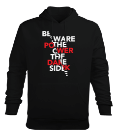 Beware the Power of the Dark Side Baskılı Siyah Erkek Kapüşonlu Hoodie Sweatshirt