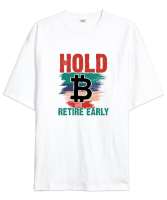 Bitcoin - Erken emekli Ol - Hold Early Beyaz Oversize Unisex Tişört - Thumbnail