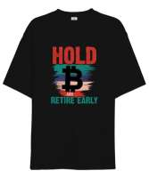 Bitcoin - Erken emekli Ol - Hold Early Siyah Oversize Unisex Tişört - Thumbnail