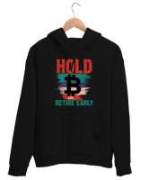 Bitcoin - Erken emekli Ol - Hold Early Siyah Unisex Kapşonlu Sweatshirt - Thumbnail