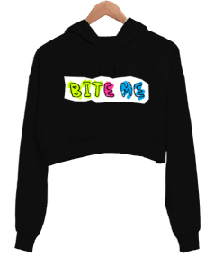 Bite Me Baskılı Kadın Crop Hoodie Kapüşonlu Sweatshirt