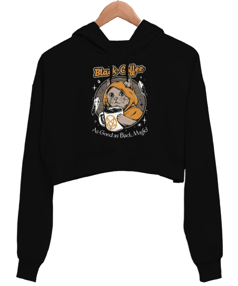 Black Coffee Black Magic Siyah Kadın Crop Hoodie Kapüşonlu Sweatshirt