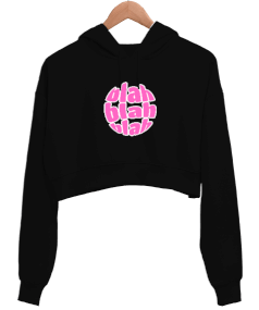 blah blah blah Kadın Crop Hoodie Kapüşonlu Sweatshirt