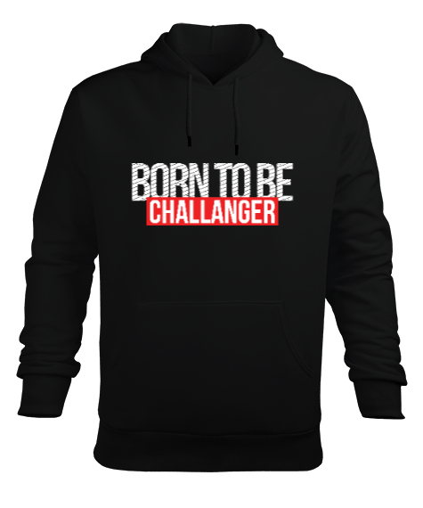 Born To Be Challenger Gamer Edition Baskılı Siyah Erkek Kapüşonlu Hoodie Sweatshirt