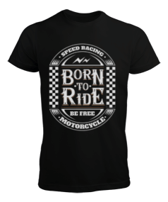 Born To Ride Tasarım Erkek Tişört